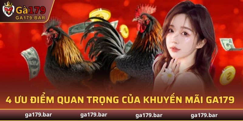 4 ưu điểm quan trọng của khuyến mãi GA179