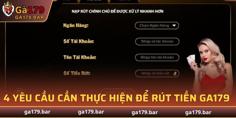 4 yêu cầu cần thực hiện để rút tiền GA179