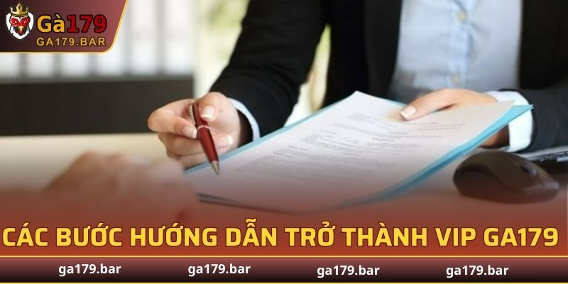 Các bước hướng dẫn trở thành VIP GA179
