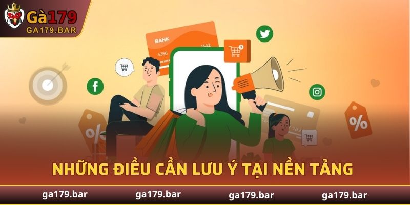 Những điều cần lưu ý tại nền tảng