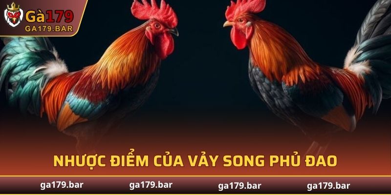 Nhược điểm của vảy song phủ đao