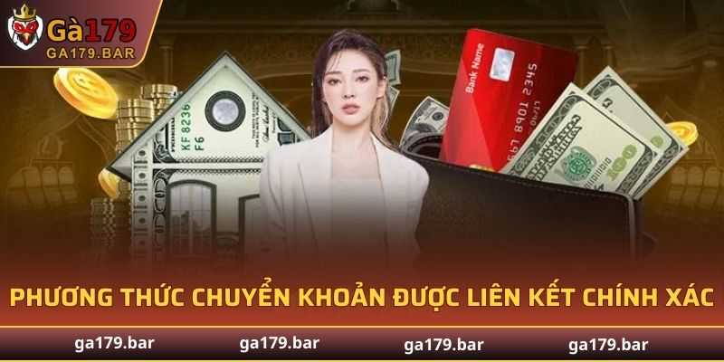 Phương thức chuyển khoản đã được liên kết chính xác