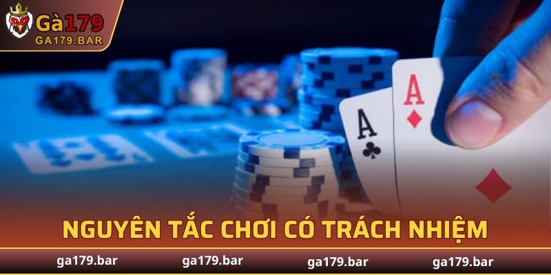 Tìm hiểu sơ lược về chơi có trách nhiệm GA179