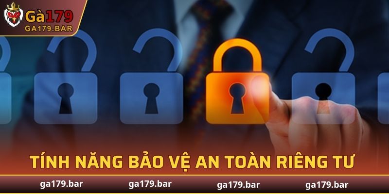 Tính năng bảo vệ an toàn riêng tư của GA179