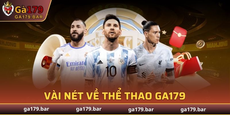 Vài nét về Thể Thao GA179