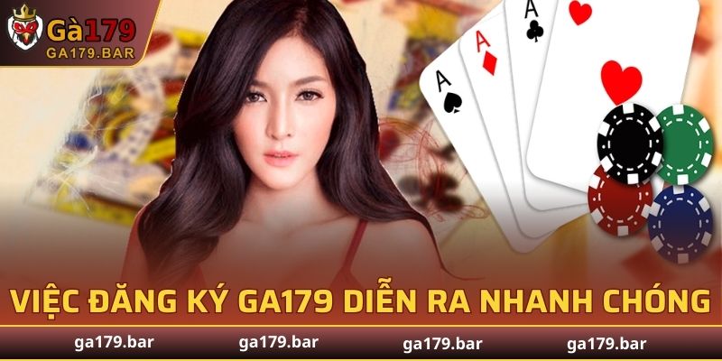 Việc đăng ký tài khoản tại GA179 diễn ra nhanh chóng